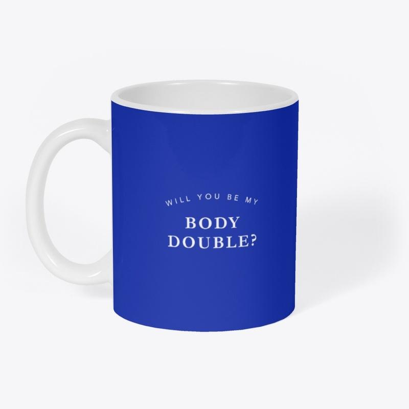 Will You Be My Body Double | Blue 