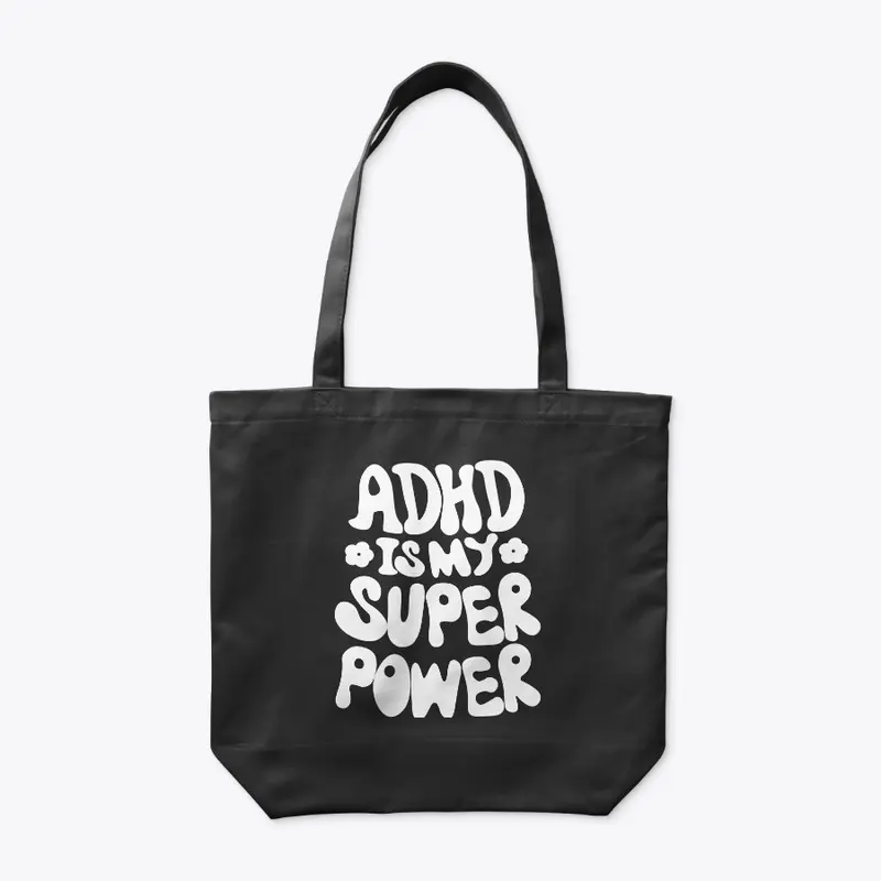 ADHD Is My Super Power | Blue