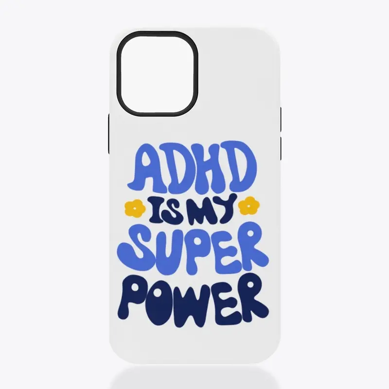 ADHD Is My Super Power | Tri Color